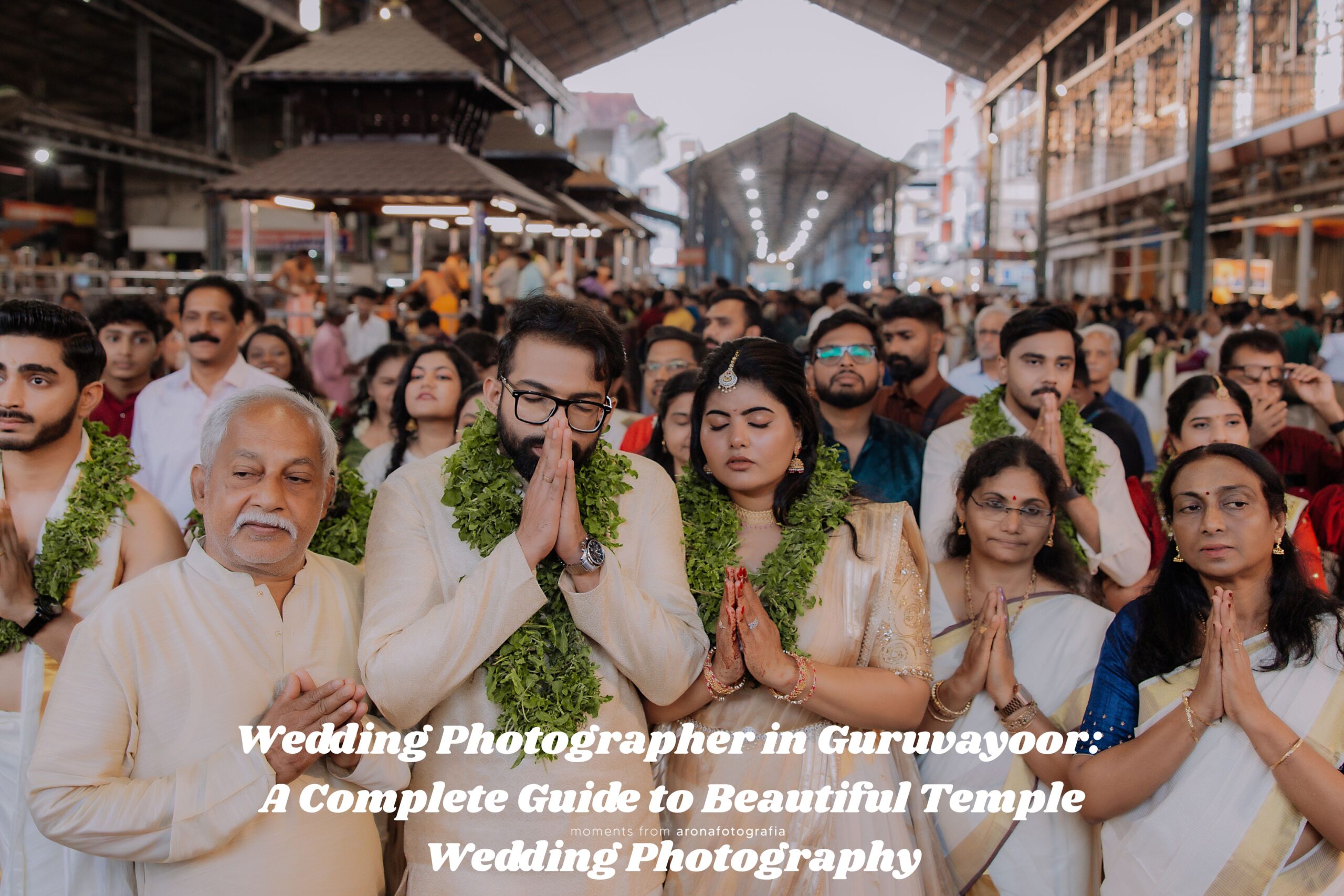 Best wedding photographer in Guruvayoor